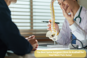 Best Spine Surgeon in Andheri