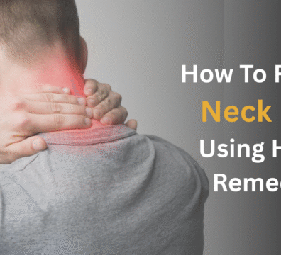 How To Relieve Neck Pain Using Home Remedies