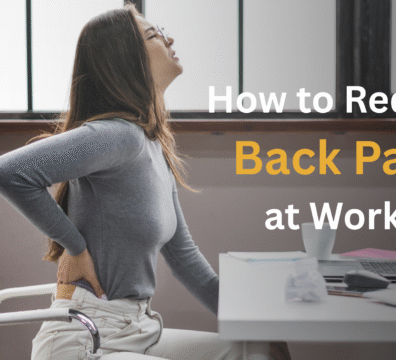 How to Reduce Back Pain at Work